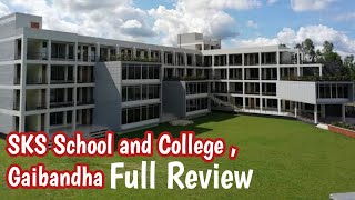 SKS School and College, Gaibandha full review ।এসকেএস স্কুল অ্যান্ড কলেজ, গাইবান্ধা।building plan