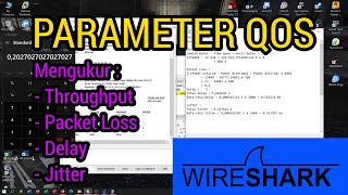 Cara Mengukur Throughput, Packet Loss, Delay dan Jitter (Parameter QoS) Menggunakan Wireshark