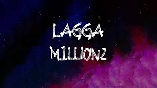 M1llionz - Lagga (Lyrics)