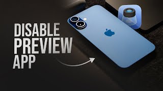 How to Disable Preview App in iPhone (tutorial)
