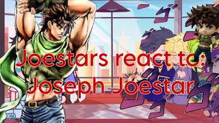 Joestars react to: Joseph Joestar|| 2/8|| JJBA GACHA