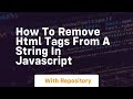 How to remove html tags from a string in javascript