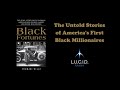 The Untold Stories of America's First Black Millionaires