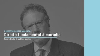 Direito fundamental à moradia e políticas públicas