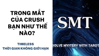 Chọn tụ bài: Trong mắt của CRUSH thì bạn như thế nào? (TIMELESS)