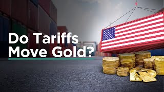 Do Tariffs Affect Gold and Silver Prices? Lessons from History