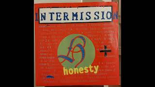 Intermission - Honesty (Groove Mix)