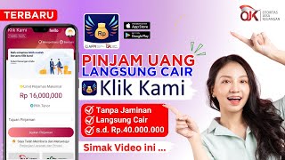 KLIK KAMI - Cara Pinjam Uang di Aplikasi Klik Kami Tanpa Jaminan Langsung Cair