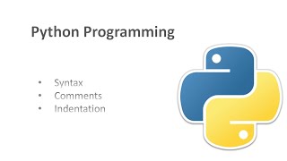 Ch1 L2 | Python Syntax | Comments | Indentation