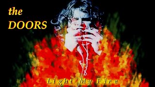 HQ FLAC THE DOORS -  LIGHT MY FIRE  Super Enhanced AUDIO REMASTERED BEST VERSION LONG \u0026 LYRICS