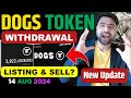 🤑 DOGS AIRDROP LIVE WITHDRAWAL CONFIRMED | WITHDRAW & SELL DOGS TOKEN | DOGS TELEGRAM AIRDROPS