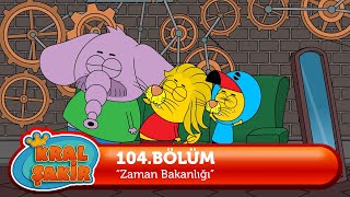 Kral Şakir 104. Bölüm - Zaman Bakanlığı