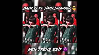 Baby Tere Nain Sharabi 😈 || New Trend || Dilbar didi na Song ||  #Shorts #ShortsIndia #Trend