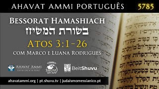 Bessorat HaMashiach - Estudo da B'rit Chadashá para o Shabat Lech Lechá - Atos 3:1-26