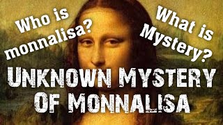 Unknown Mystery of Monalisa....मोनालिसा का अज्ञात रहस्य