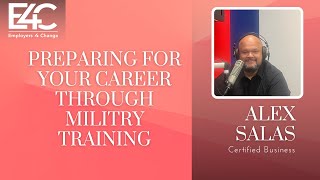 S6 Ep. 251- Alex Salas-Style: Preparing for your career through military training