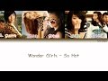 Wonder Girls (원더걸스) – So Hot Lyrics (Han|Rom|Eng|Color Coded) #TBS