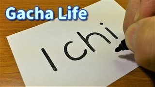 How to turn words 1chi（Gacha Life）into a Cartoon - How to draw doodle art on paper