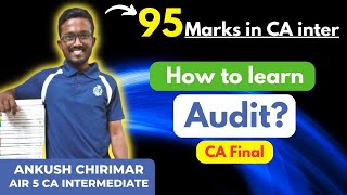 How to learn Audit? | Watch @ 2x | How I scored 95 Marks in Audit? | AIR 5 | Ankush Chirimar