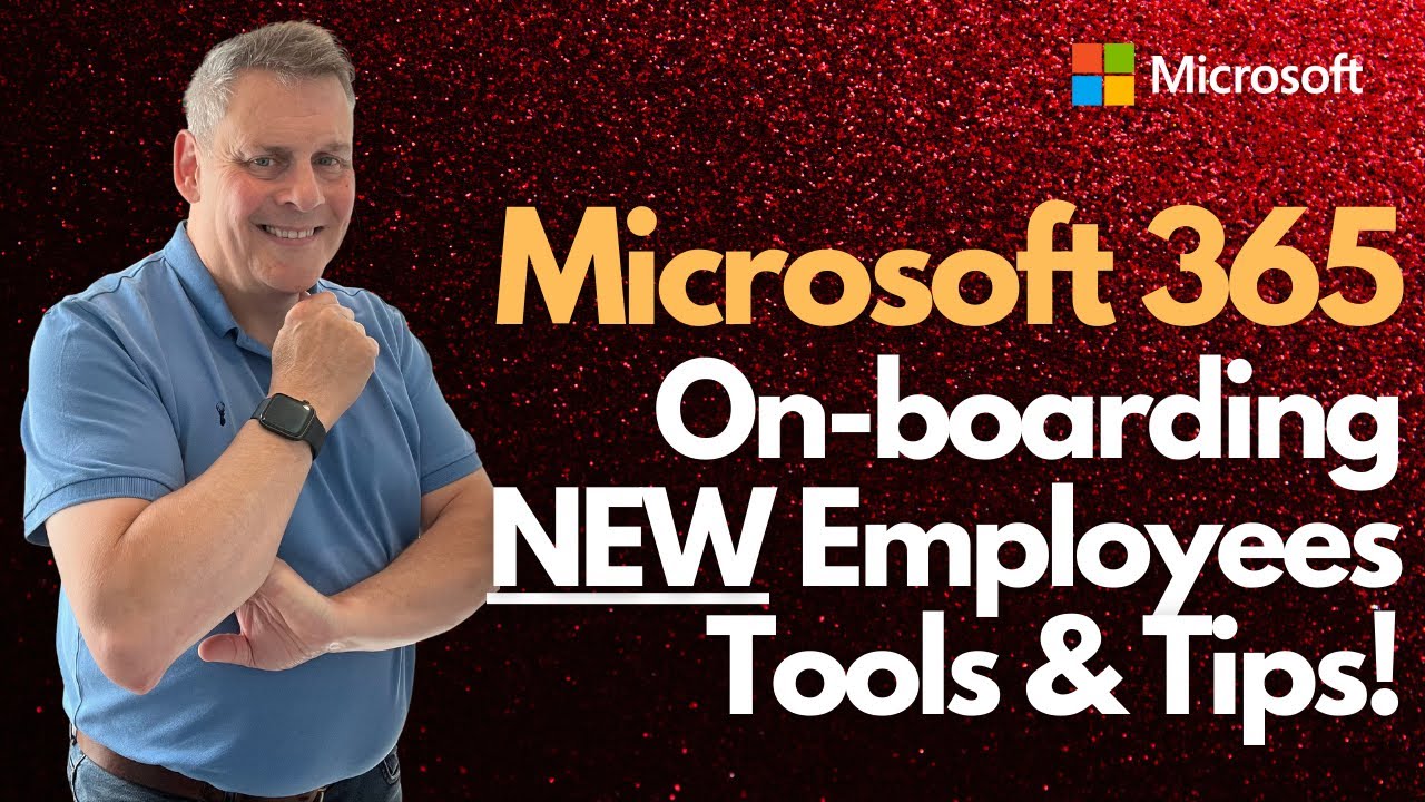Microsoft 365 On Boarding New Employees Tools Tips Youtube