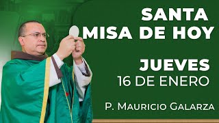 Santa Misa de Hoy - Jueves 16 de Enero #misa