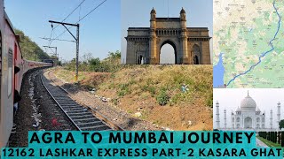 Lashkar Express Full Journey Part 2 Devlali to Mumbai LTT Kasara Ghat Indian Railways