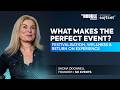 What Makes the Perfect Event? - Festivalisation, Wellness & Return on Experience