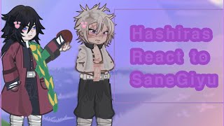 Hashiras React To SaneGiyu🌊🍃||Angst||KNY||