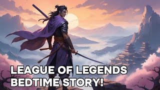 YASUO | The brotherhood story | THE LEAGUE OF LEGENDS TO SLEEP | ASMR Bedtime Stories