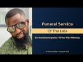 Funeral Services of The Late Eric Nqobizizwe Ignatius 