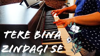 Tere Bina Zindagi Se (Piano Cover)
