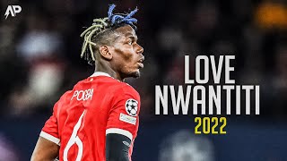 Paul Pogba Love Nwantiti CKay Crazy Skills Goals 2022 HD