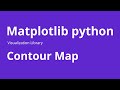 Contour Plot - How to Create Contour Plot Matplotlib in Python