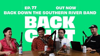 EPISODE 77 - BACK DOWN SOUTH | BackChat Sport Show | Will Schofield, Dan Const & Southern River Band