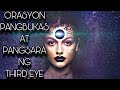 ORASYON PANGBUKAS AT PANGSARA NG THIRD EYE |  MAESTRO OZI