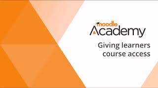 Giving learners course access in Moodle 4.4/4.5
