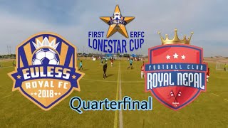 Quarterfinal: ERFC vs Royal Nepal FC (1st ERFC Lonestar Cup 2023)