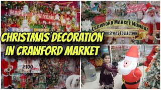 Christmas Shopping Vlog🛍Sabse Sasta Decoration items milte h Crawford Market me 🎅 Santaclaus aaya😅