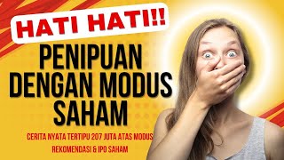 HATI HATI!! WASPADAI PENIPUAN DENGAN MODUS REKOMENDASI DAN IPO SAHAM