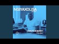 NGIYAXOLISA