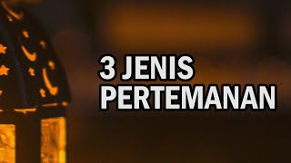 Jenis-jenis Pertemanan - Kitab Ihya Ulumuddin