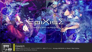 [Touhou Inst/Melodic Hardcore] Epixism [Desire Drive/Rigid Paradise/Old Yuanxian]