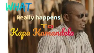 What really happened  to Kapa Kamandela  \