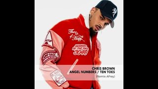 Chris Brown - Angel Numbers / Ten Toes