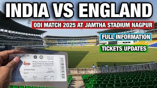 India vs England ODI match Nagpur ticket date update 2025 || At jamtha stadium Nagpur ||