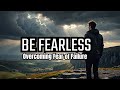 Overcoming Fear of Failure