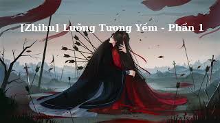 [Truyện Audio] Lưỡng Tương Yếm - Zhihu I Phần 1