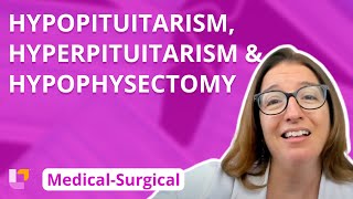 Hypopituitarism, Hyperpituitarism & Hypophysectomy - Medical Surgical  - Endocrine | @LevelUpRN