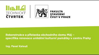 Rekonstrukce a přístavba obchodního domu Máj – specifika renovace kulturní památky v centru Prahy