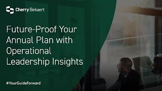 Future-Proof Your Annual Plan with Operational Leadership Insights